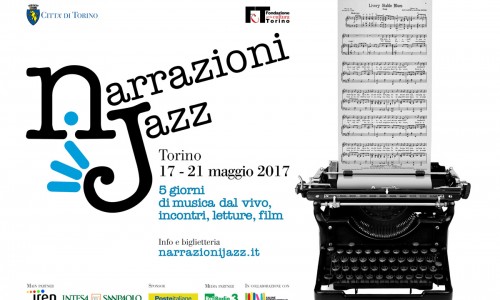 Narrazioni Jazz - Torino, 17-21 Maggio 2017